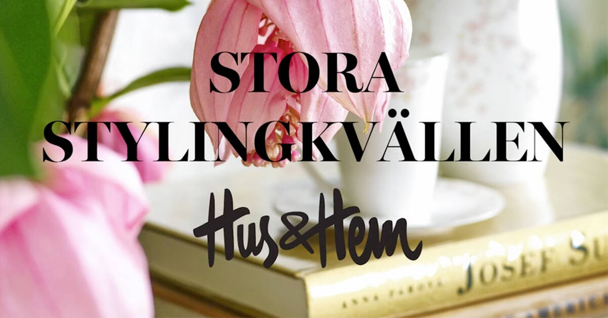 Stora Stylingkvällen med Hus & Hem – se videon från kvällen